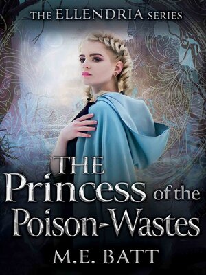 cover image of The Princess of the Poison-Wastes